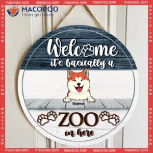 Personalized Wood Signs, Gifts For Dog Lovers, It’s Basically A Zoo In Here Welcome Wooden Signss