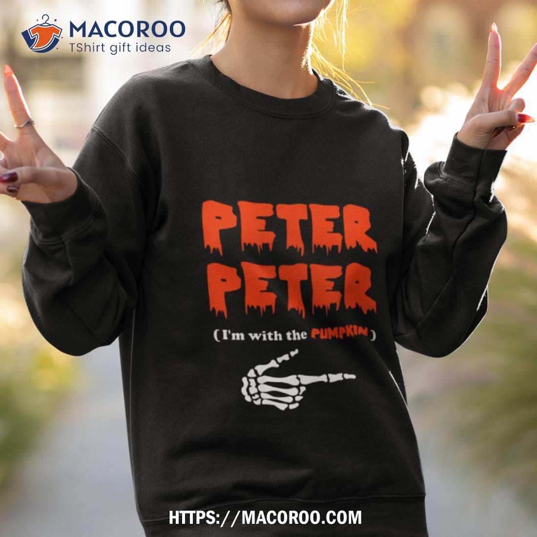 Peter Peter I’m With The Pumpkin Costume Hoodie Halloween Shirt Peter Peter I’m With The Pumpkin Costume Hoodie Halloween Shirt
