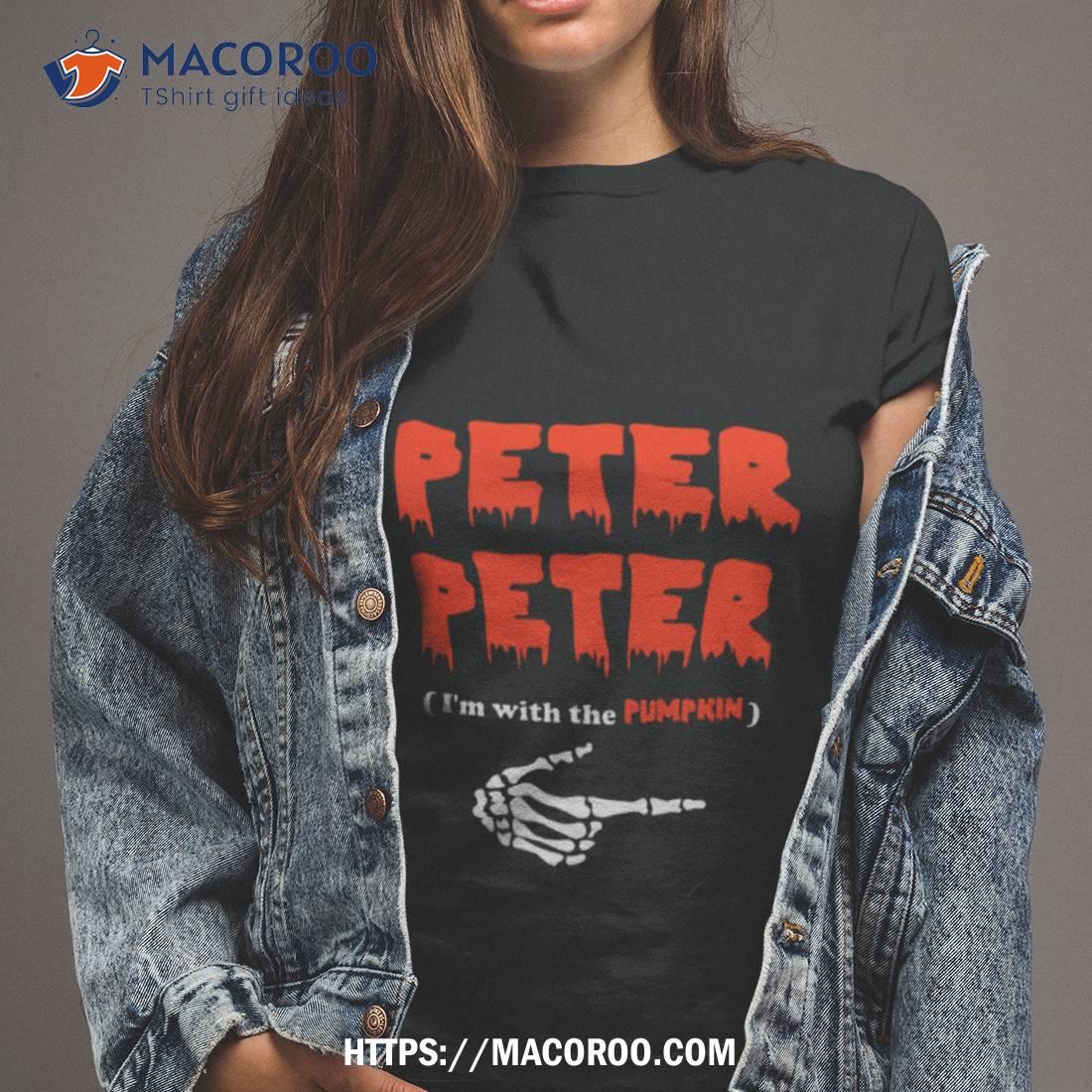 Peter Peter I’m With The Pumpkin Costume Hoodie Halloween Shirt Peter Peter I’m With The Pumpkin Costume Hoodie Halloween Shirt