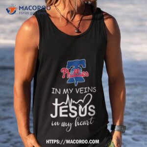philadelphia phillies logo 2023 in my veins jesus in my hearshirt tank top