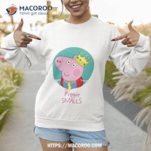 piggy smalls peppa pig shirt sweatshirt