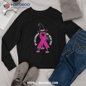pink cool witch wear for breast cancer awareness on halloween gifts t shirt sweatshirt