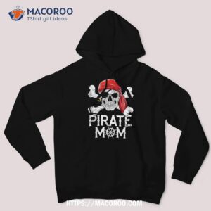 pirate mom t shirt jolly roger flag skull amp crossbones tees halloween skull hoodie