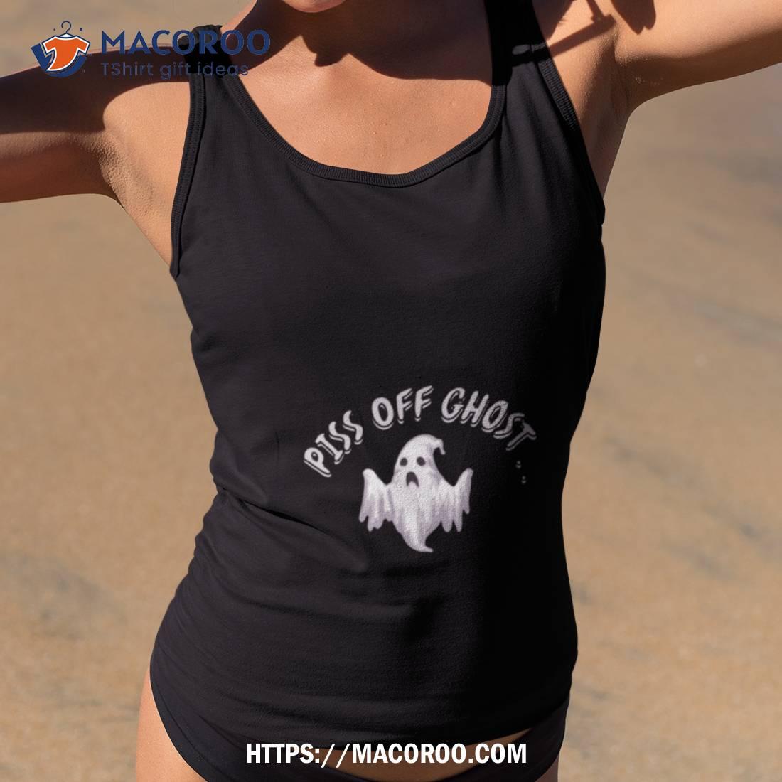 Piss Off Ghost Trick Or Treat Halloween Shirt Tank Top 2