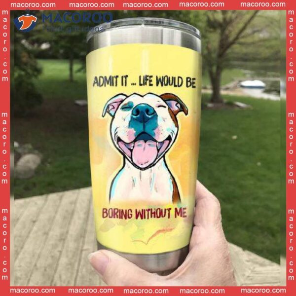 Pitbull Dog Stainless Steel Tumbler