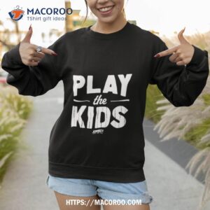 Play The Kids Jomboy Text Design Shirt 2 play the kids jomboy text design shirt sweatshirt