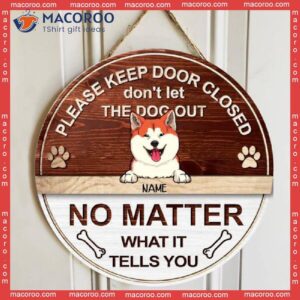 Please Keep Door Closed Don’t Let The Dogs Out, Wooden Hanger, Personalized Dog Breeds Signs, Entryway Decor