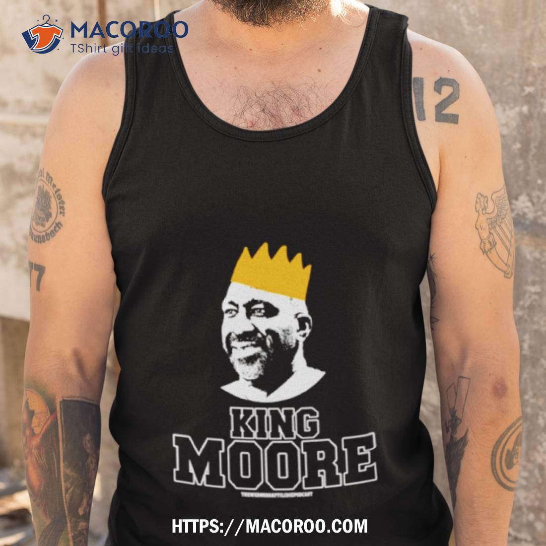Podcast King Moore Shirt Podcast King Moore Shirt