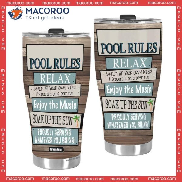 Pool Rules Relax Enjoy Music Soak Up The Sun Stainless Steel Tumbler