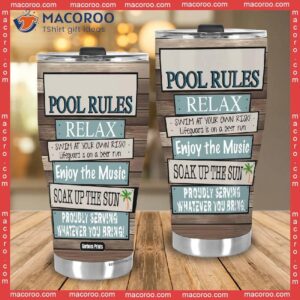 pool rules relax enjoy music soak up the sun stainless steel tumbler 3