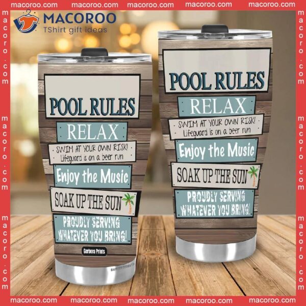 Pool Rules Relax Enjoy Music Soak Up The Sun Stainless Steel Tumbler