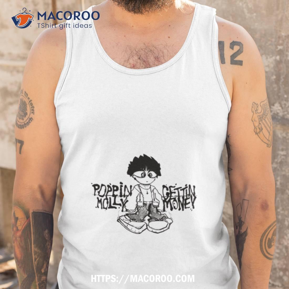 Poppin’ Molly Gettin’ Money Shirt Poppin’ Molly Gettin’ Money Shirt