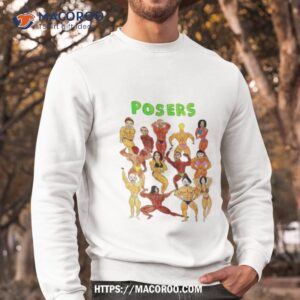 posers men s shirt sweatshirt