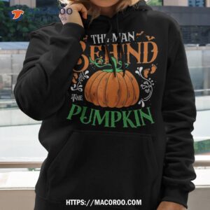 pregnancy halloween shirt for the man behind pumpkin hoodie