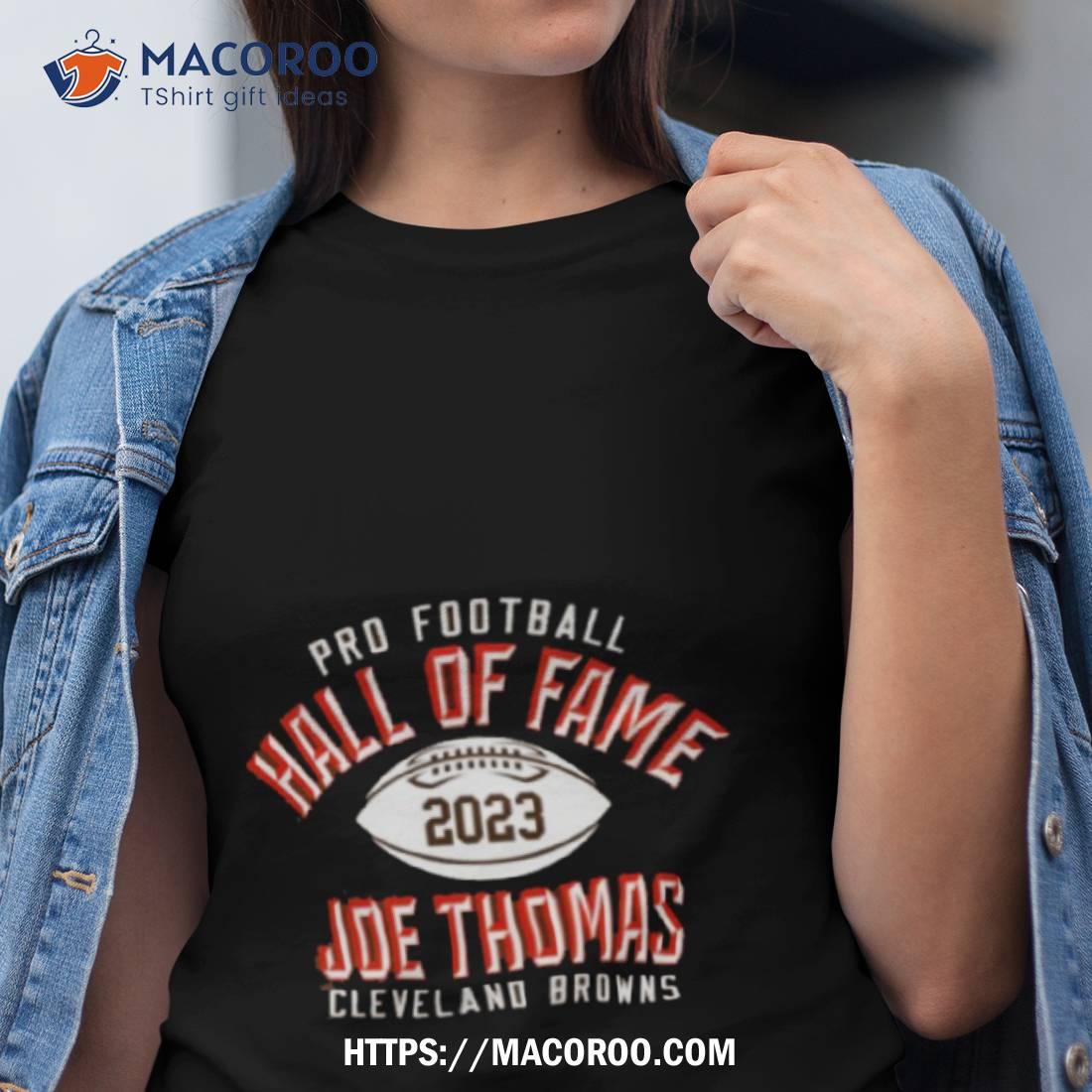 Pro Football Hall Of Fame 2023 Joe Thomas Cleveland Browns Elected Shirt Pro Football Hall Of Fame 2023 Joe Thomas Cleveland Browns Elected Shirt