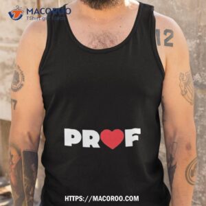 prof heart women s love shirt tank top