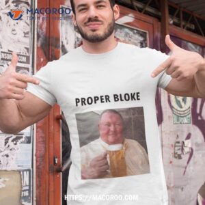 Proper Bloke Beer Shirt