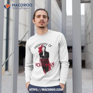 Property Of Eric Northman True Blood Shirt 2 property of eric northman true blood shirt sweatshirt 1