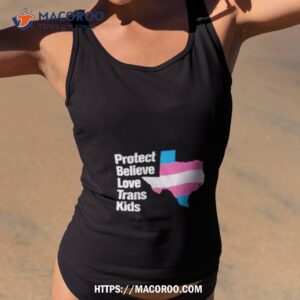 protect believe love trans kids shirt tank top 2