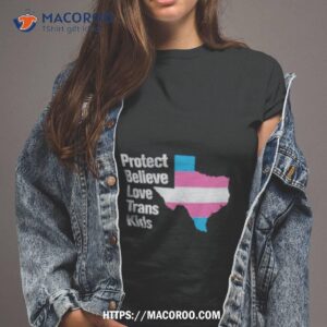Protect Believe Love Trans Kids Shirt