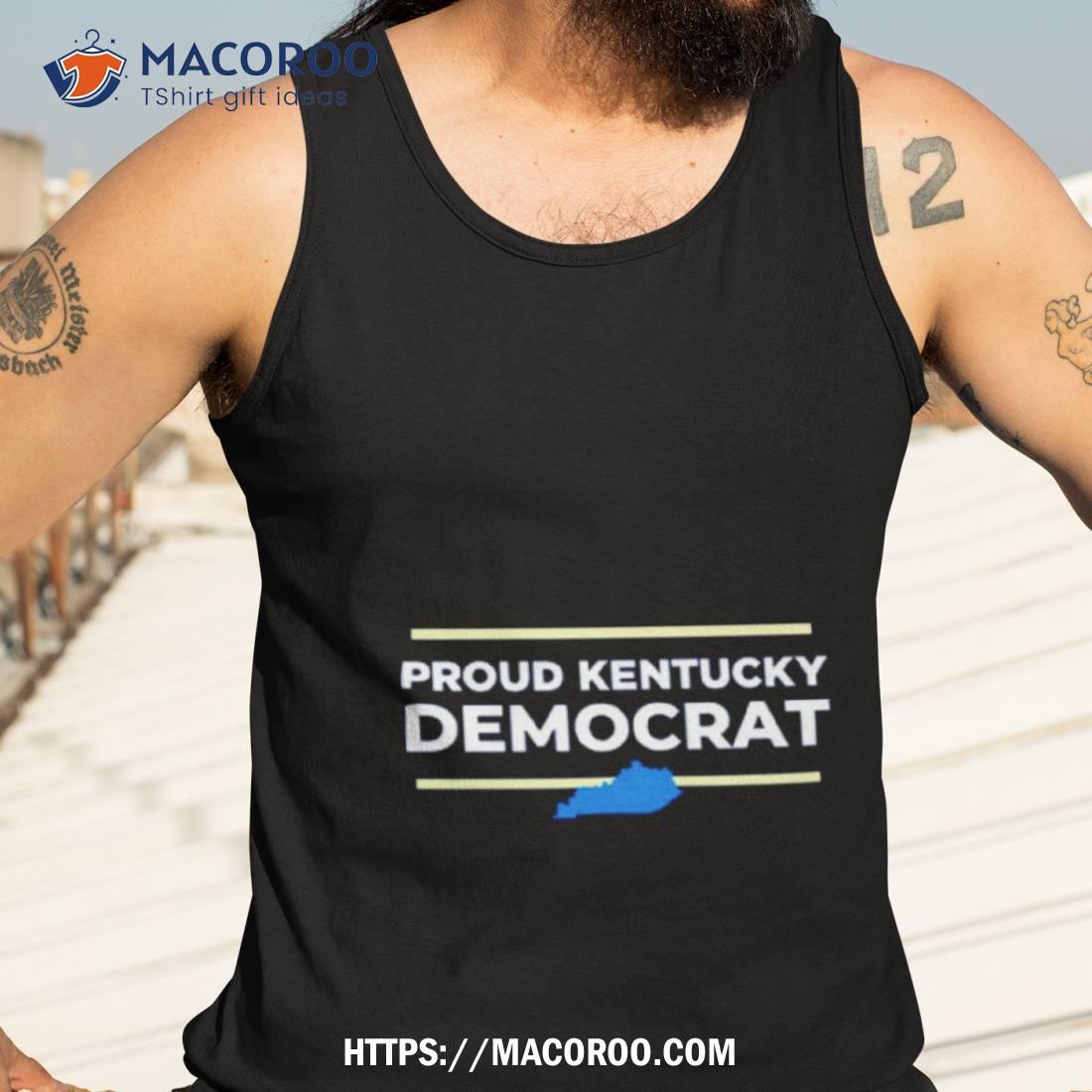 Proud Kentucky Democrashirt Proud Kentucky Democrashirt