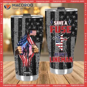 proud of american lineman save a fuse blow stainless steel tumbler 2