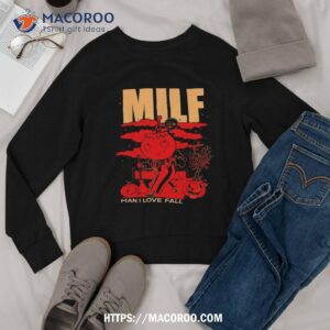 pumpkin man milf i love fall halloween shirt sweatshirt