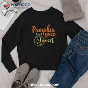 pumpkin spice queen halloween shirt sweatshirt