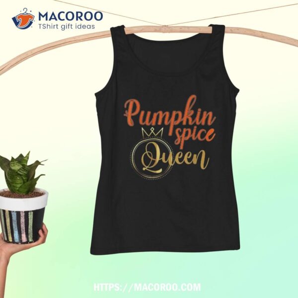 Pumpkin Spice Queen Halloween Shirt