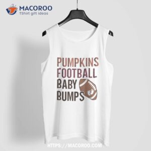 pumpkins football baby bumps pregnancy announcet shirt halloween birthday gifts tank top