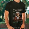 Put That Turbo Cookie Down Now Funny Ugly Christmas Sweater Shirt