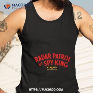 radar patrol vs spy king halloween shirt tank top 3