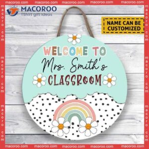 Rainbow Teacher Door Sign, Classroom Decor,custom Back To School Gift, Welcome Hanger