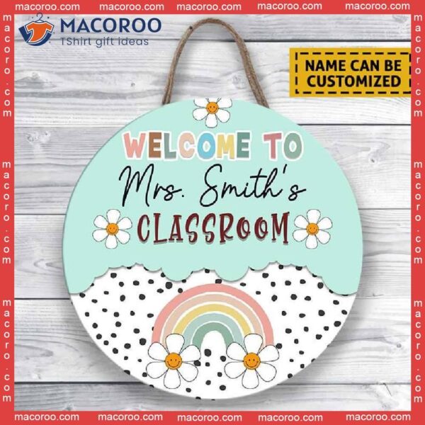 Rainbow Teacher Door Sign, Classroom Decor,custom Back To School Gift, Welcome Hanger