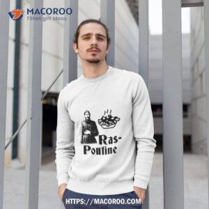 ras poutine rasputin shirt sweatshirt 1