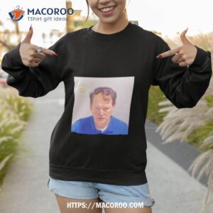 ray smith mugshoshirt sweatshirt