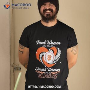 Real Women Love Baseball Smart Women Love The San Francisco Giants Diamond Heart 2023 Shirt