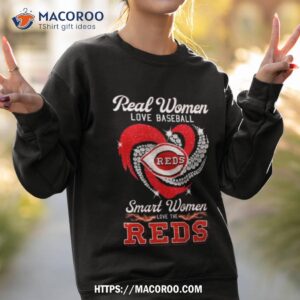 real women love basketball smart women love the cincinnati reds diamond heart 2023 shirt sweatshirt 2