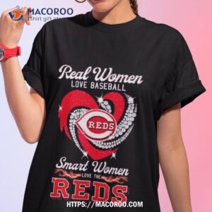 Real Women Love Basketball Smart Women Love The Cincinnati Reds Diamond Heart 2023 Shirt