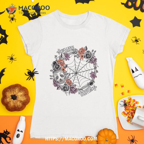 Rebellious Gardener Happy Halloween Skull Flower Design Shirt, Skeleton Masks
