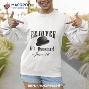 rejoyce it s bloomsday june 16 with bowler hashirt sweatshirt 1
