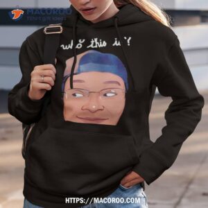 Rel Do You Know Who This Is Shirt 2 rel do you know who this is shirt hoodie 3