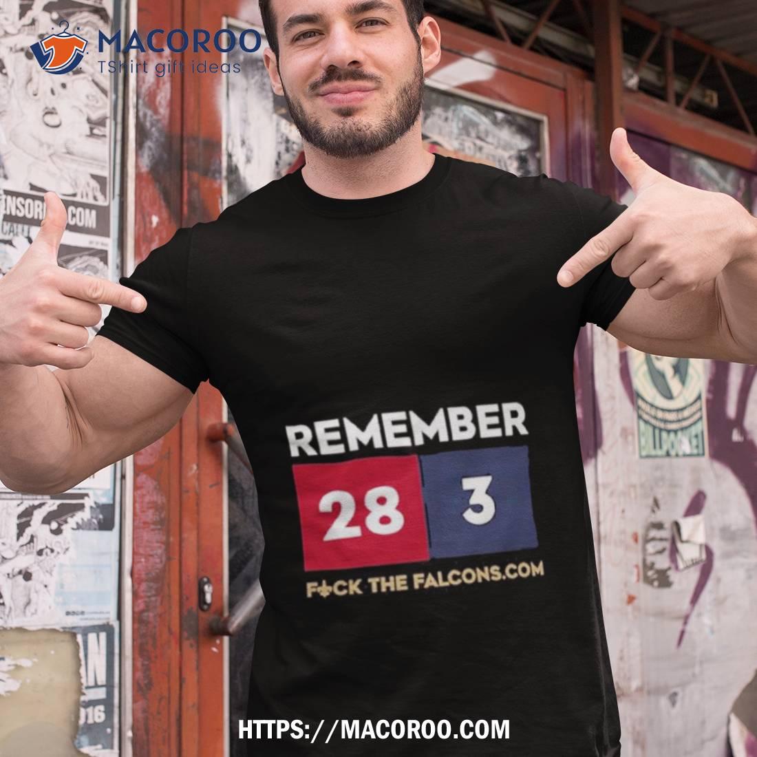 Official remember 28 3 fuck the falcons.com T-shirt, hoodie