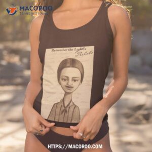 Remember The Ladies Emily Dickenson Shirt