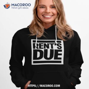 rent s due shirt hoodie 1