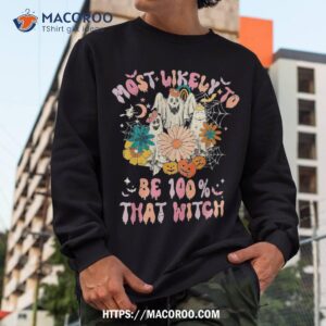 retro most likely to be 100 that witch cute ghost halloween shirt skeleton masks sweatshirt