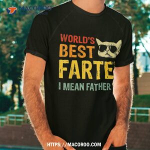 Retro Worlds Best Farter I Mean Father Cat Dad Ever Shirt