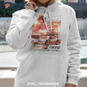 rfkjack roush winning history shirt hoodie