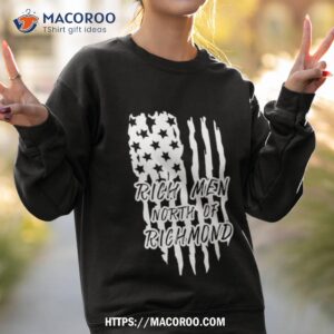 Rich Men North Of Richmond Usa Flag Shirt 2 rich men north of richmond usa flag shirt sweatshirt 2