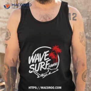 rimthegoat wave surf hawaii shirt tank top